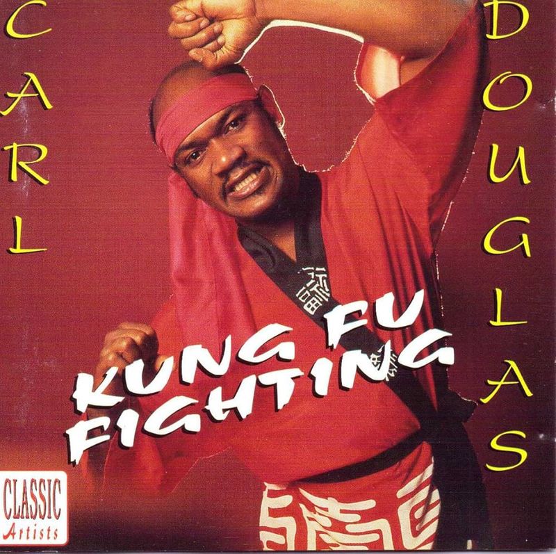 Kung Fu Fighting by Carl Douglas