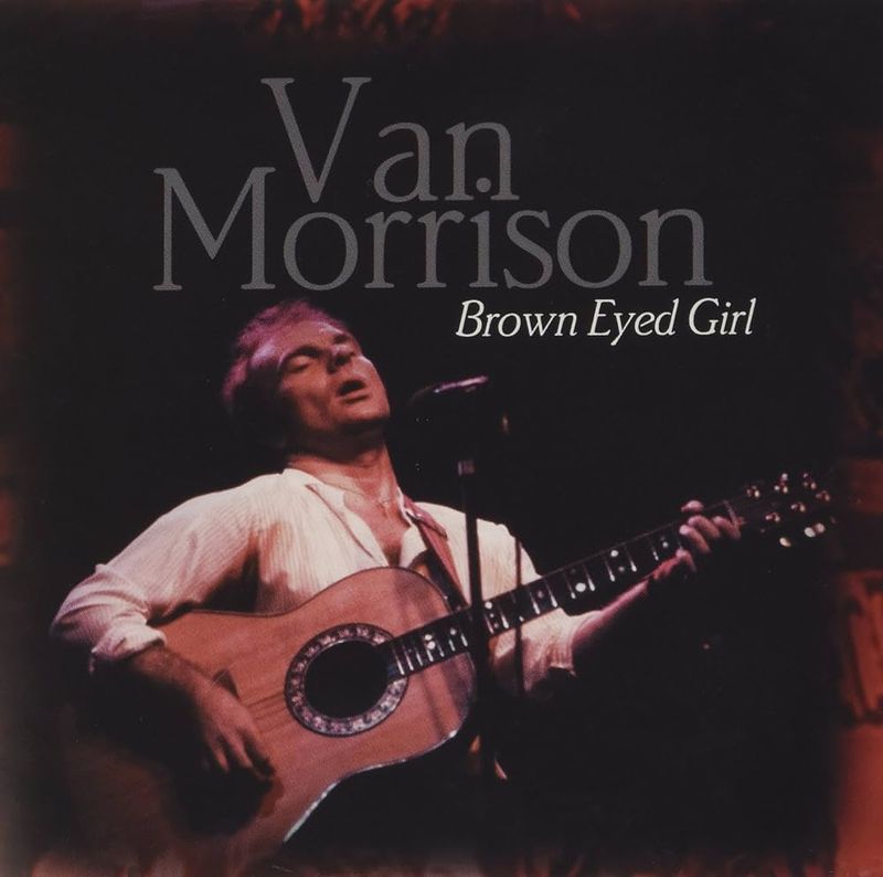 Brown Eyed Girl by Van Morrison