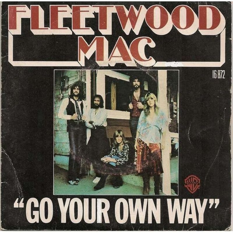 Go Your Own Way by Fleetwood Mac